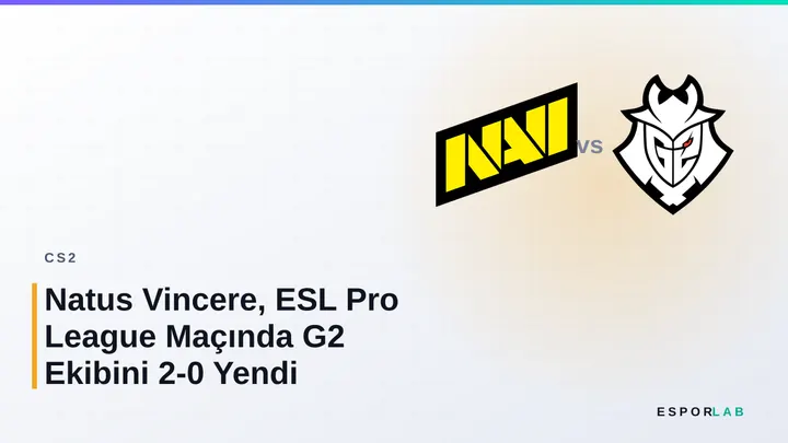 Natus Vincere, ESL Pro League Maçında G2 Ekibini 2-0 Yendi